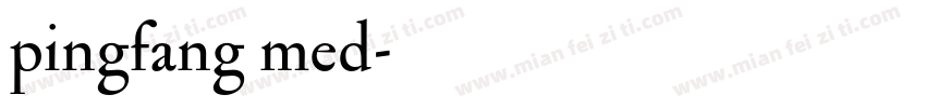 pingfang med字体转换